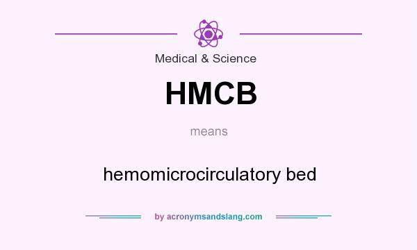 What does HMCB mean? It stands for hemomicrocirculatory bed
