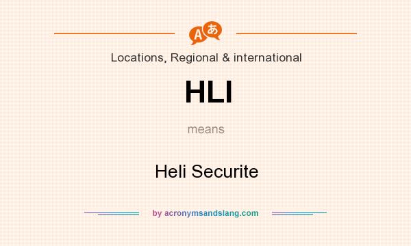 What does HLI mean? It stands for Heli Securite