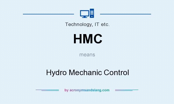 What does HMC mean? It stands for Hydro Mechanic Control