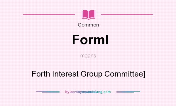 What does Forml mean? It stands for Forth Interest Group Committee]
