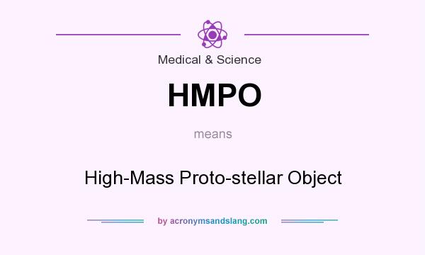 What does HMPO mean? It stands for High-Mass Proto-stellar Object