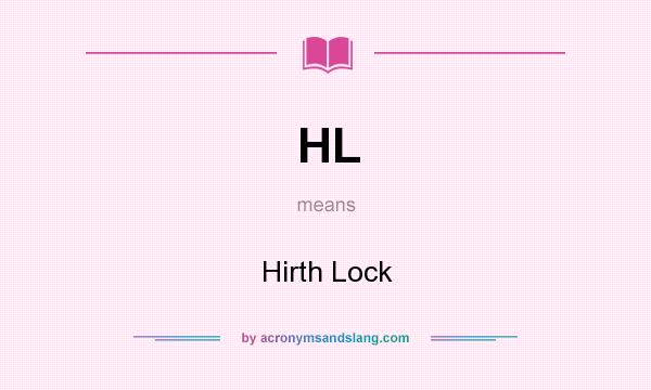 What does HL mean? It stands for Hirth Lock