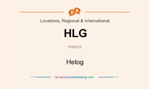 What does HLG mean? It stands for Helog