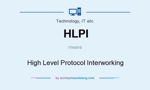 What does HLPI mean? It stands for High Level Protocol Interworking