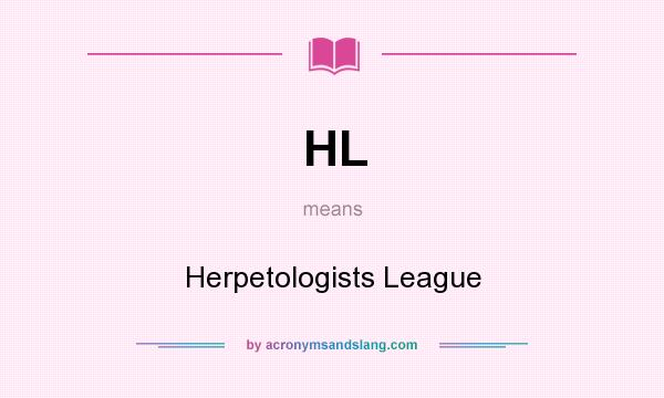What does HL mean? It stands for Herpetologists League