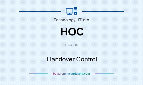 What does HOC mean? It stands for Handover Control