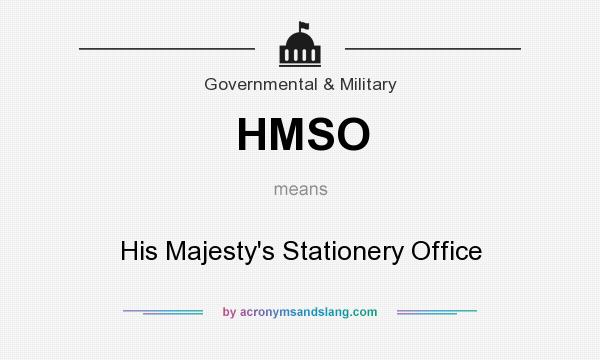 What does HMSO mean? It stands for His Majesty`s Stationery Office