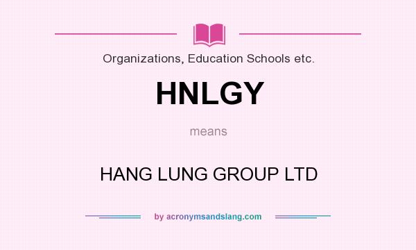 What does HNLGY mean? It stands for HANG LUNG GROUP LTD
