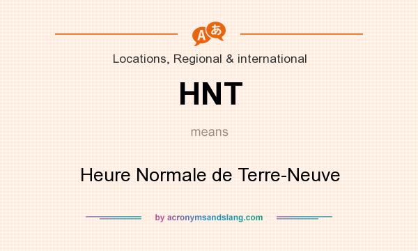What does HNT mean? It stands for Heure Normale de Terre-Neuve