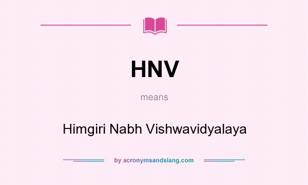 What does HNV mean? It stands for Himgiri Nabh Vishwavidyalaya