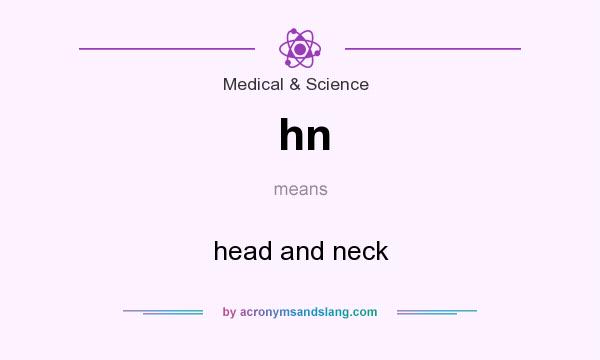 What does hn mean? It stands for head and neck