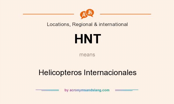 What does HNT mean? It stands for Helicopteros Internacionales