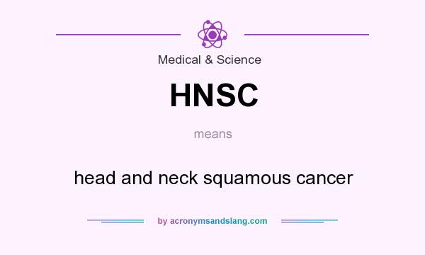 What does HNSC mean? It stands for head and neck squamous cancer
