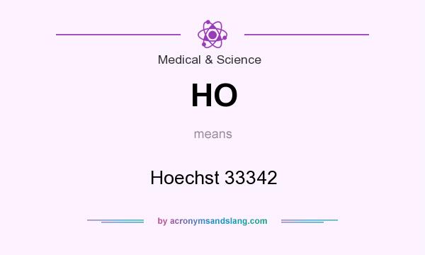 What does HO mean? It stands for Hoechst 33342