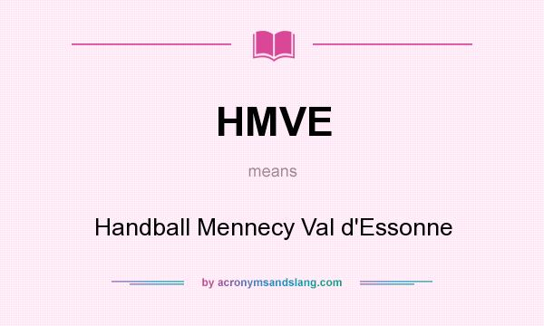 What does HMVE mean? It stands for Handball Mennecy Val d`Essonne