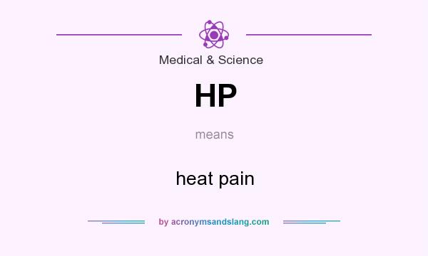 What does HP mean? It stands for heat pain