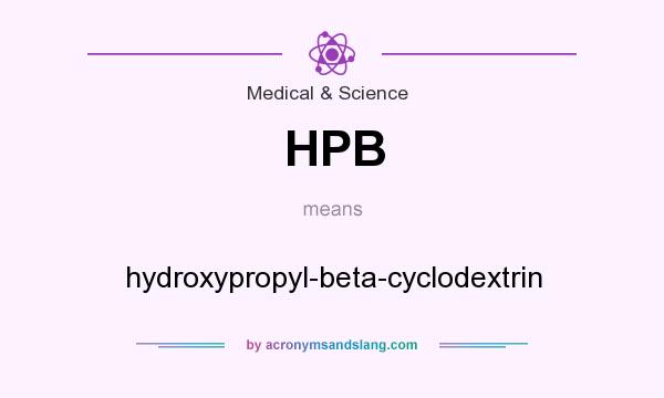 What does HPB mean? It stands for hydroxypropyl-beta-cyclodextrin