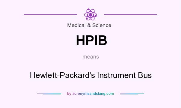 What does HPIB mean? It stands for Hewlett-Packard`s Instrument Bus