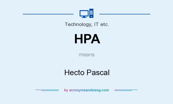 What does HPA mean? It stands for Hecto Pascal