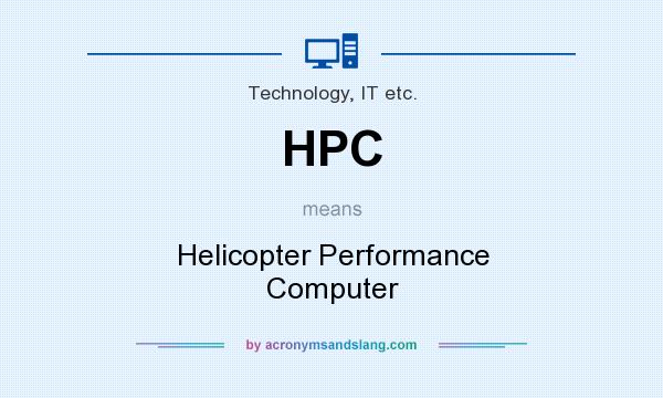 What does HPC mean? It stands for Helicopter Performance Computer