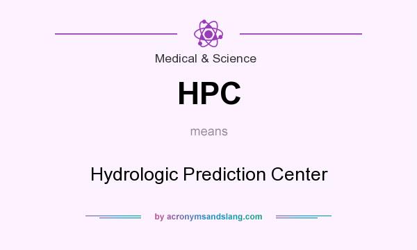 What does HPC mean? It stands for Hydrologic Prediction Center