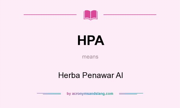 What does HPA mean? It stands for Herba Penawar Al