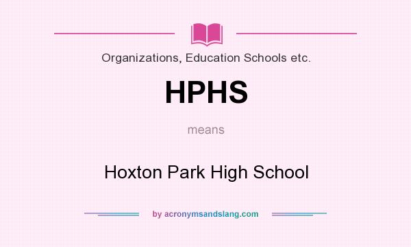 What does HPHS mean? It stands for Hoxton Park High School