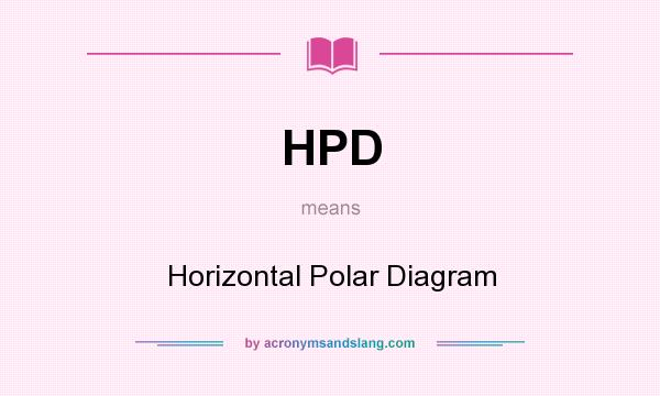 What does HPD mean? It stands for Horizontal Polar Diagram