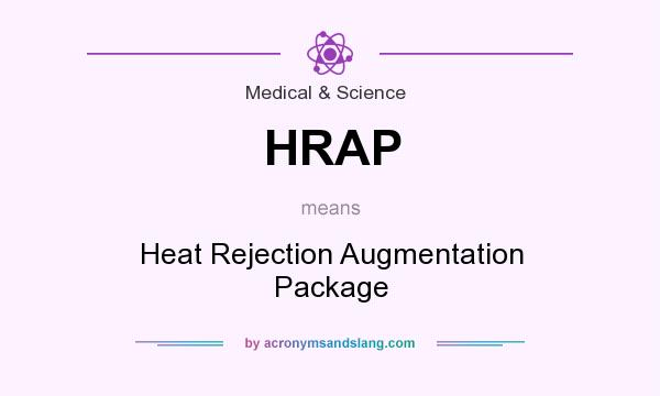 What does HRAP mean? It stands for Heat Rejection Augmentation Package