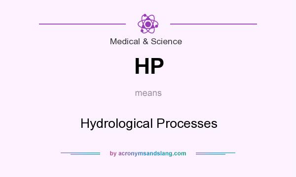 What does HP mean? It stands for Hydrological Processes