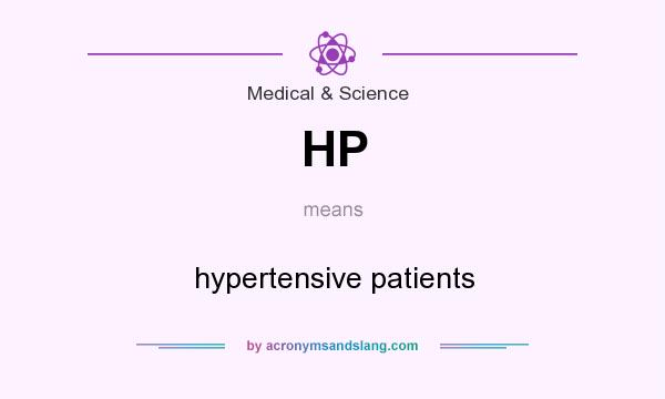 What does HP mean? It stands for hypertensive patients
