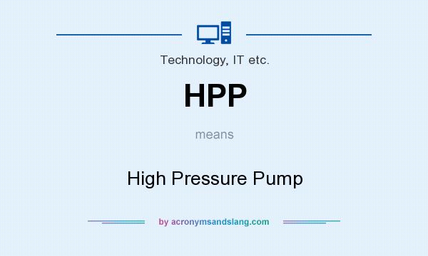 What does HPP mean? It stands for High Pressure Pump