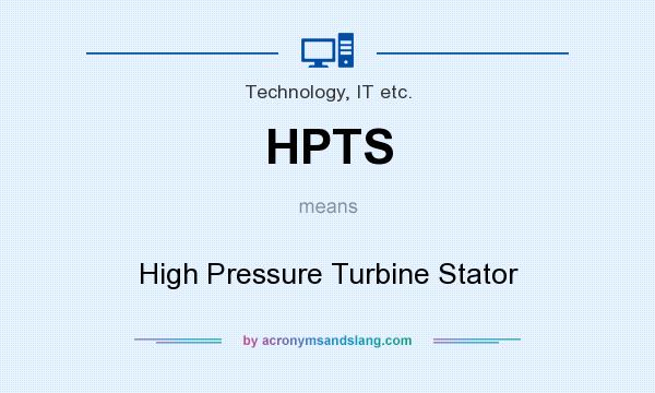 What does HPTS mean? It stands for High Pressure Turbine Stator