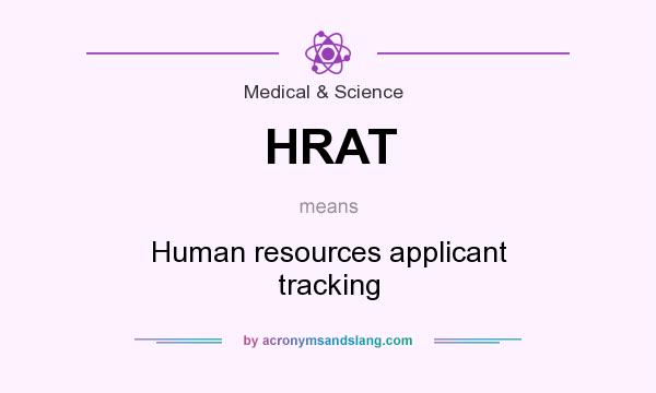 What does HRAT mean? It stands for Human resources applicant tracking