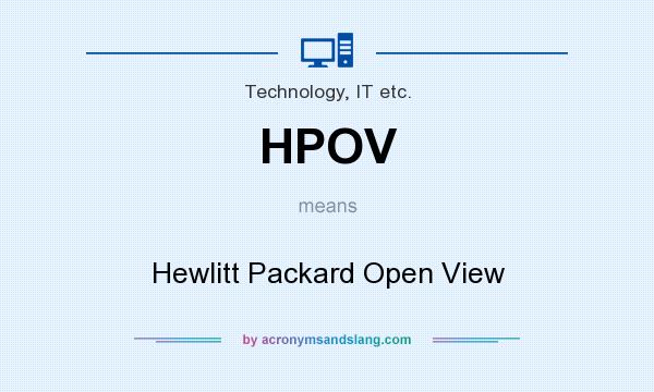 What does HPOV mean? It stands for Hewlitt Packard Open View