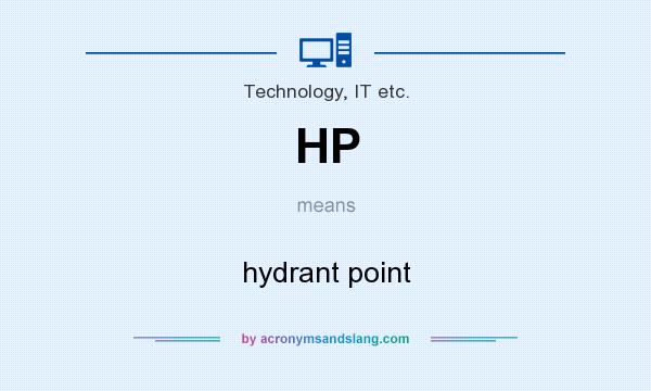 What does HP mean? It stands for hydrant point