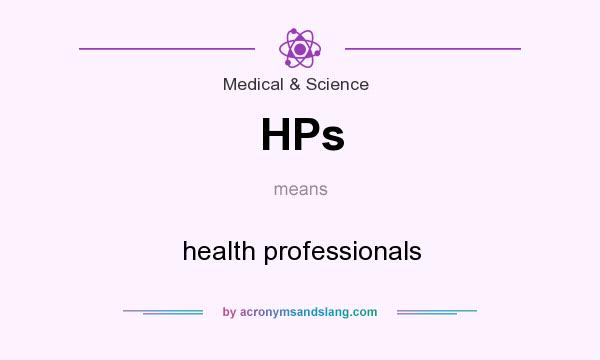 What does HPs mean? It stands for health professionals