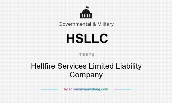 What does HSLLC mean? It stands for Hellfire Services Limited Liability Company