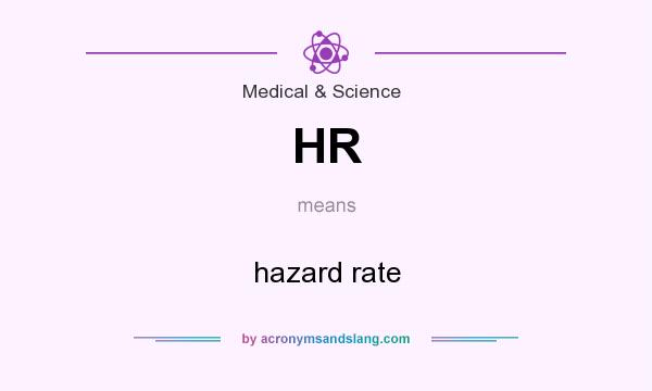 What does HR mean? It stands for hazard rate
