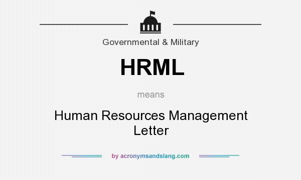 What does HRML mean? It stands for Human Resources Management Letter