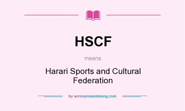 What does HSCF mean? It stands for Harari Sports and Cultural Federation
