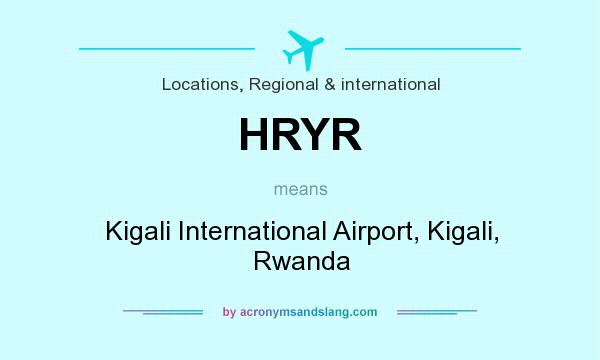 What does HRYR mean? It stands for Kigali International Airport, Kigali, Rwanda
