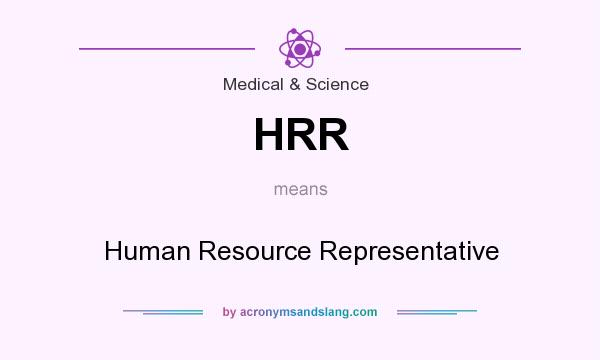 What does HRR mean? It stands for Human Resource Representative