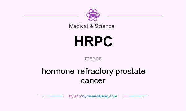 What does HRPC mean? It stands for hormone-refractory prostate cancer