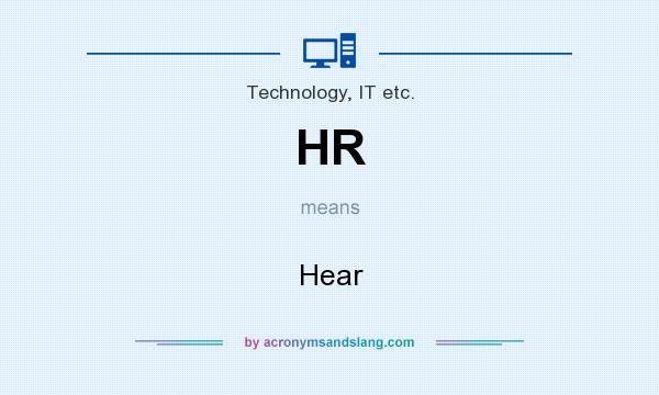 What does HR mean? It stands for Hear
