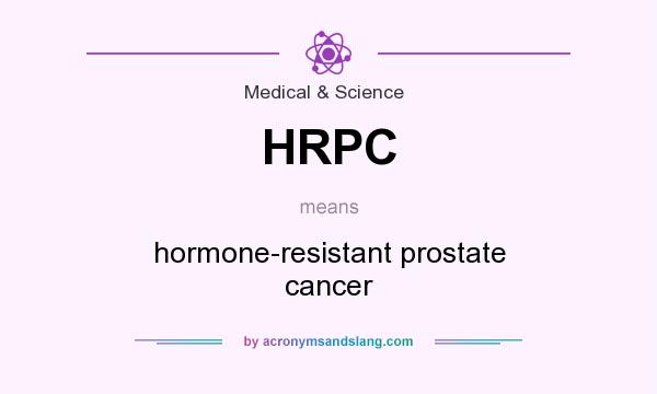 What does HRPC mean? It stands for hormone-resistant prostate cancer