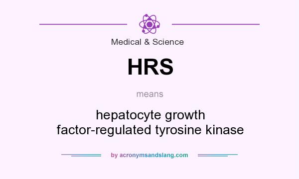 What does HRS mean? It stands for hepatocyte growth factor-regulated tyrosine kinase