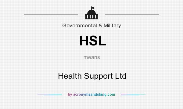 What does HSL mean? It stands for Health Support Ltd