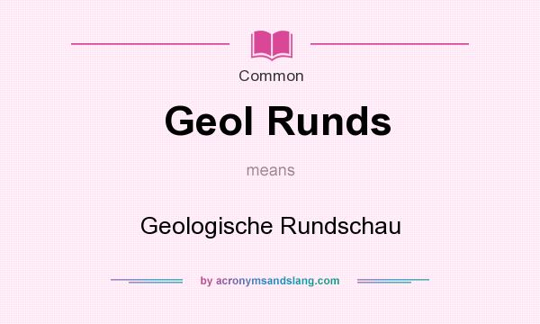 What does Geol Runds mean? It stands for Geologische Rundschau