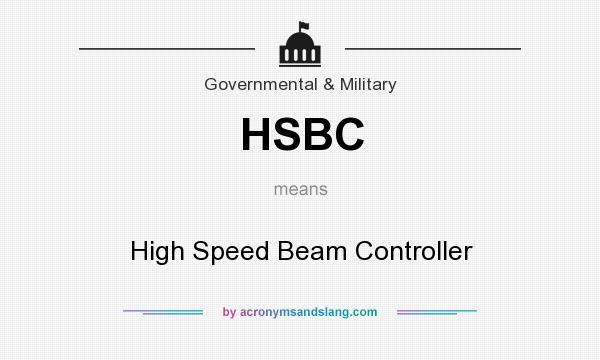 What does HSBC mean? It stands for High Speed Beam Controller